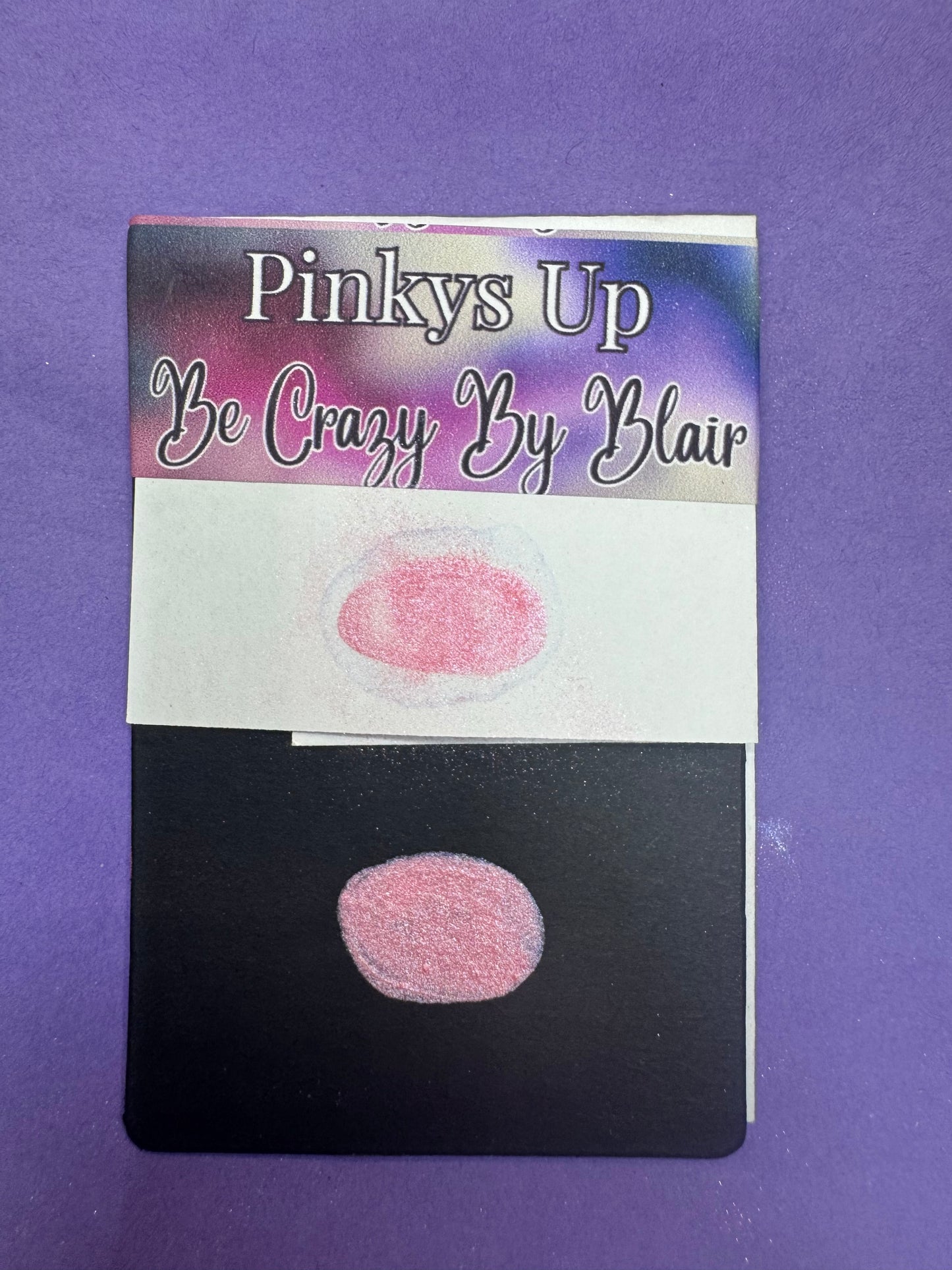 Pinky’s Up (Limited once its gone its gone)