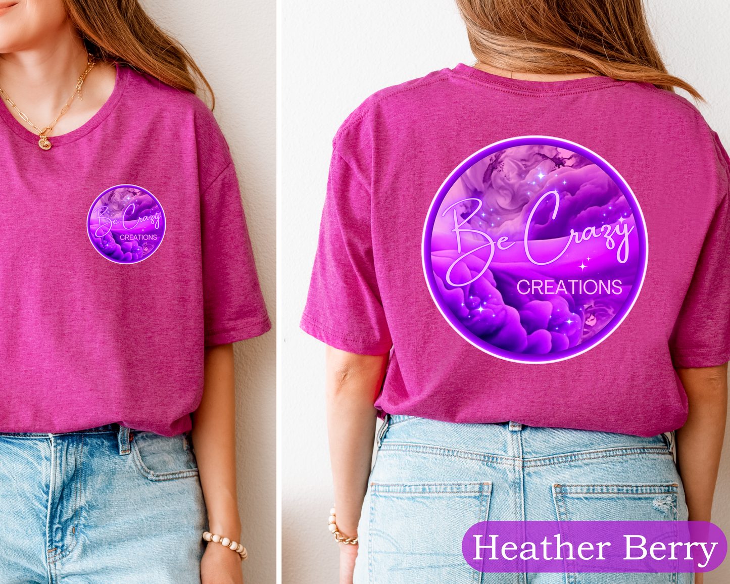 Be Crazy Tee