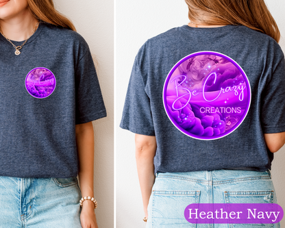 Be Crazy Tee