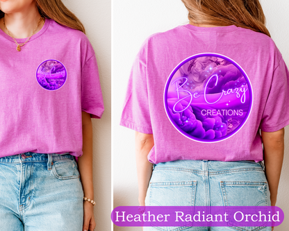 Be Crazy Tee